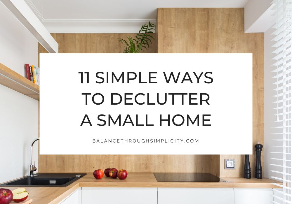 11 Simple Ways to Declutter a Small Home