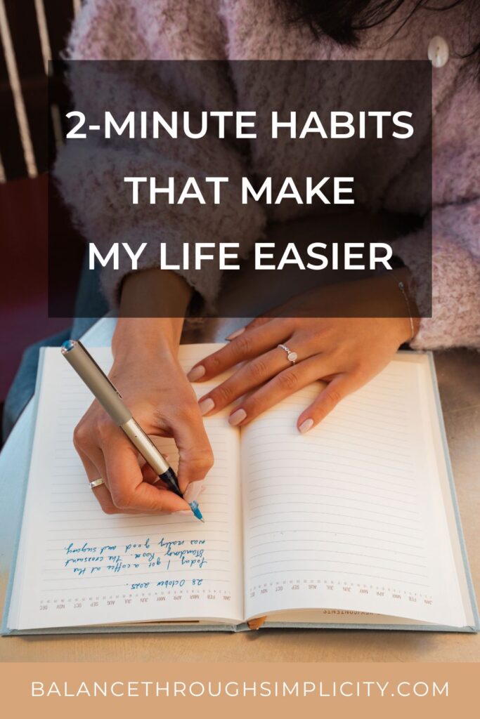 2-Minute Habits That Make My Life Easier
