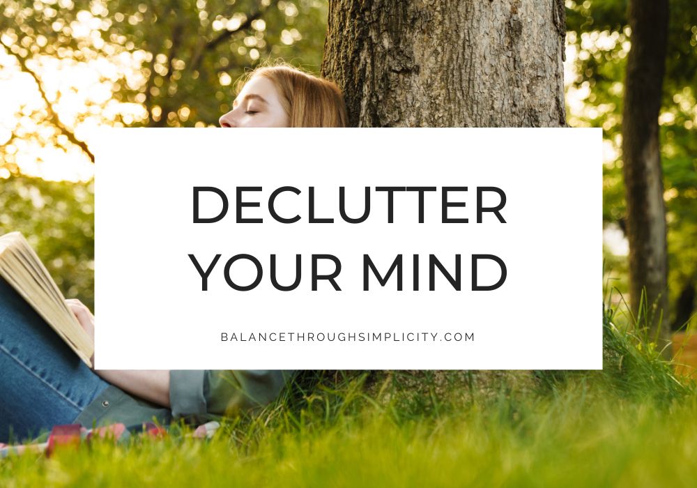 Declutter Your Mind
