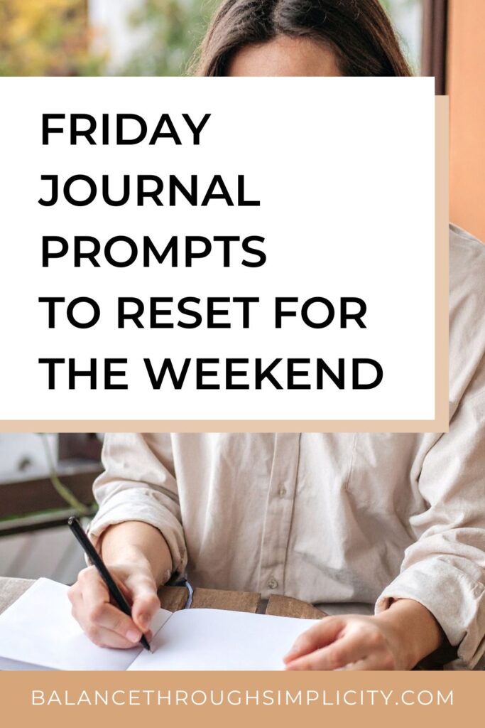 Friday Journal Prompts to Reset for the Weekend