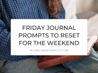 Friday Journal Prompts to Reset for the Weekend