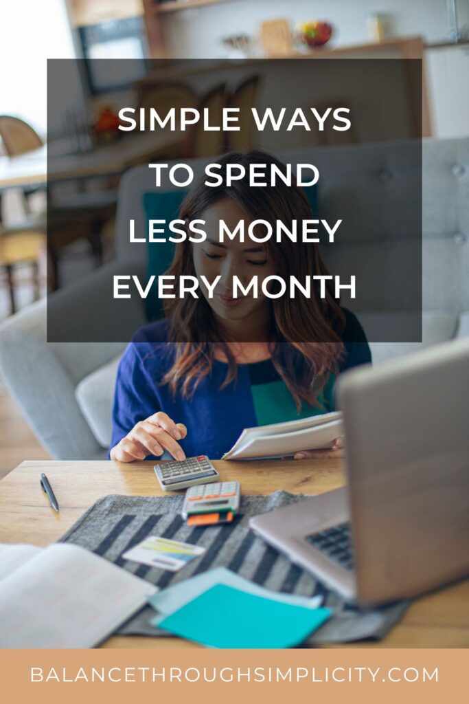 Simple Ways to Spend Less Money Every Month