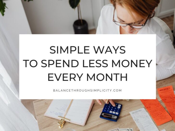 Simple Ways to Spend Less Money Every Month