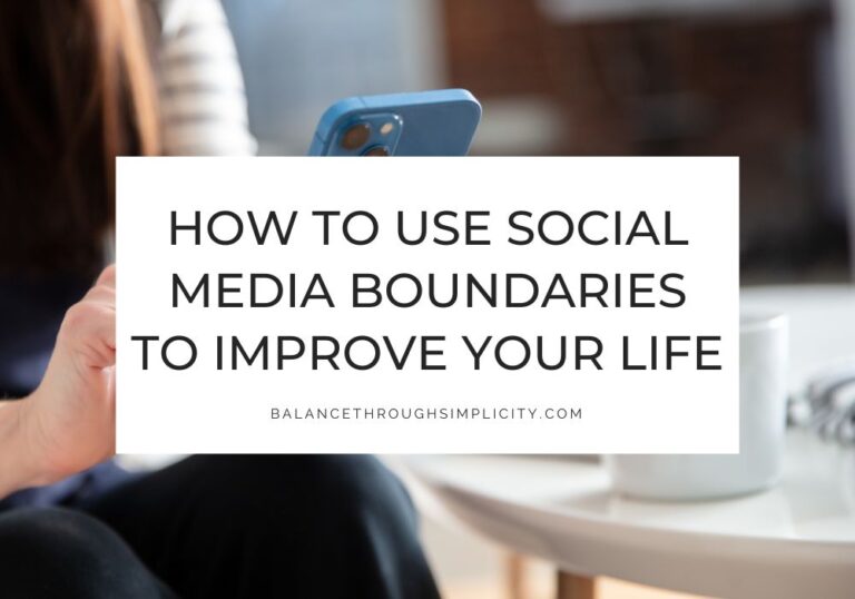 How to Use Social Media Boundaries to Improve Your Life