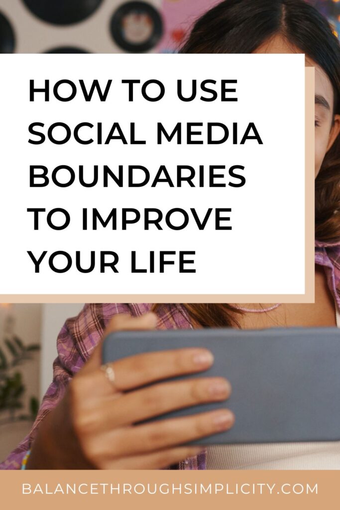Social Media Boundaries to Improve Your Life