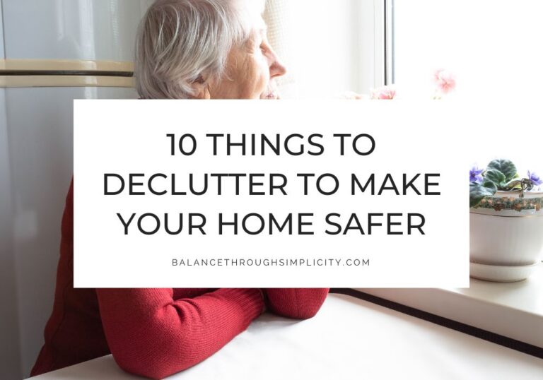 10 things to Get Rid of if You're Decluttering for Safety