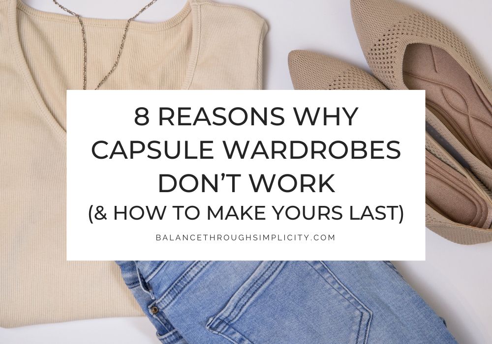8 Reasons why Capsule Wardrobes Don't Work