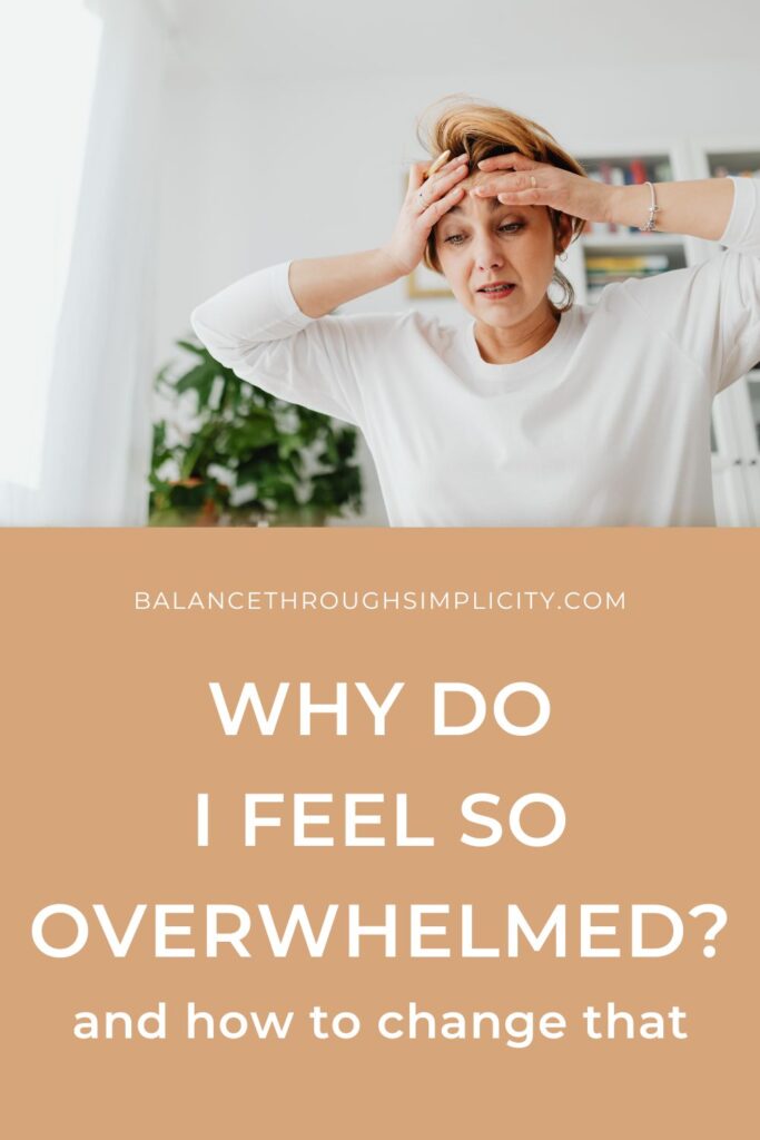 Why Do I Feel so Overwhelmed All the Time