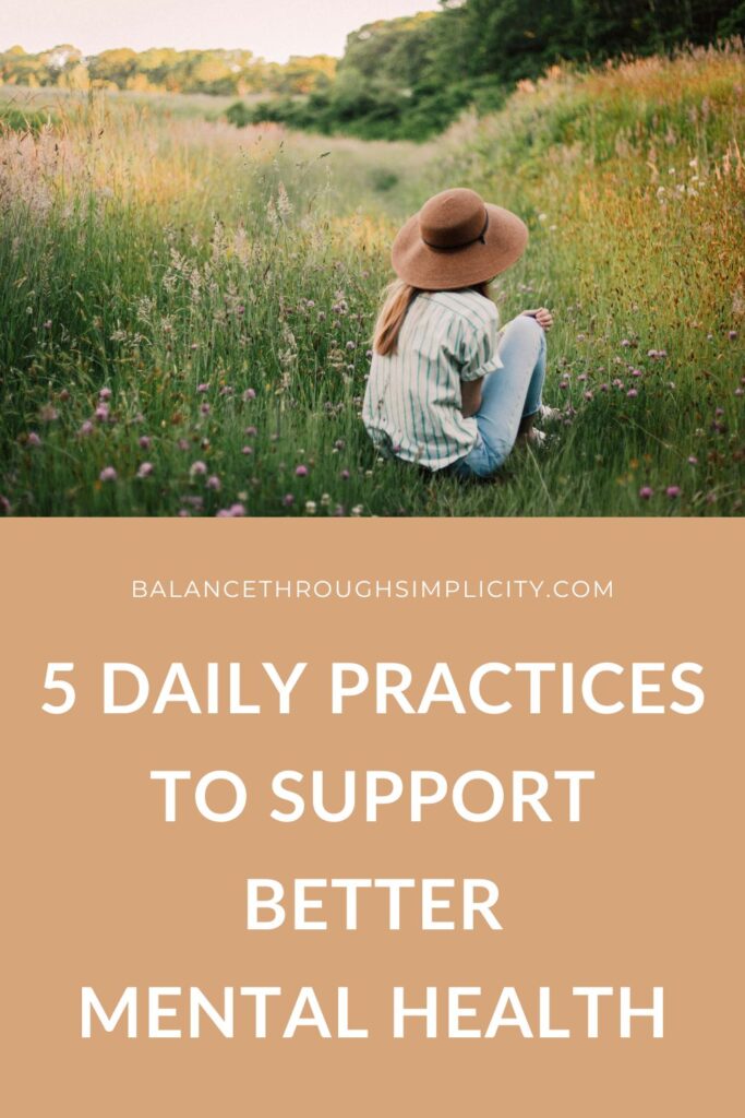 5 Simple Daily Practices to Support Better Mental Health