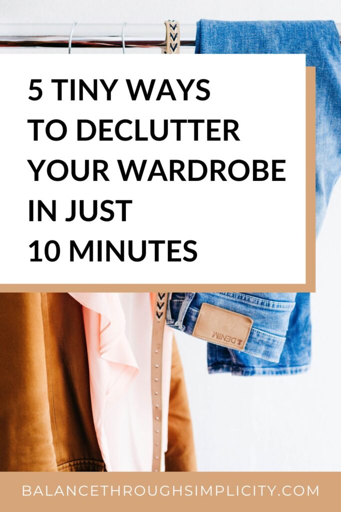 5 Tiny Ways to Declutter Your Wardrobe in Just 10 Minutes