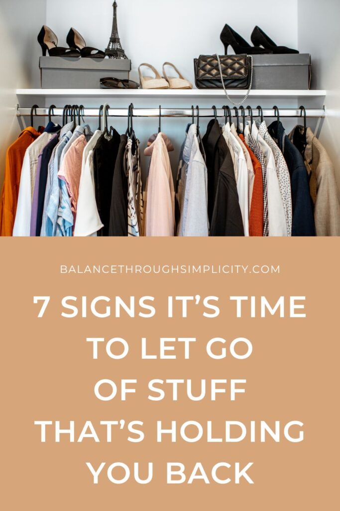 7 Signs It's Time to Let Go of Stuff That's Holding You Back