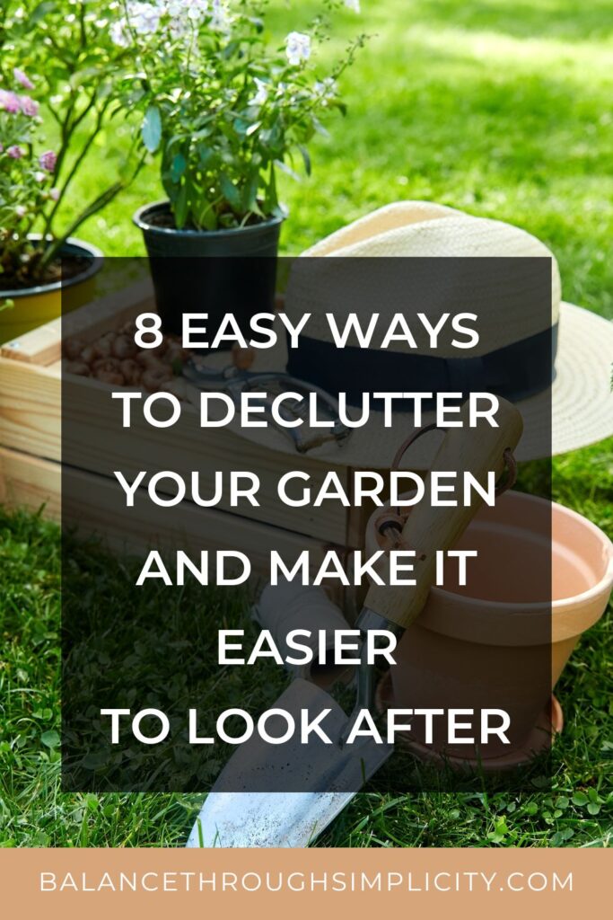 8 Ways to Declutter Your Garden
