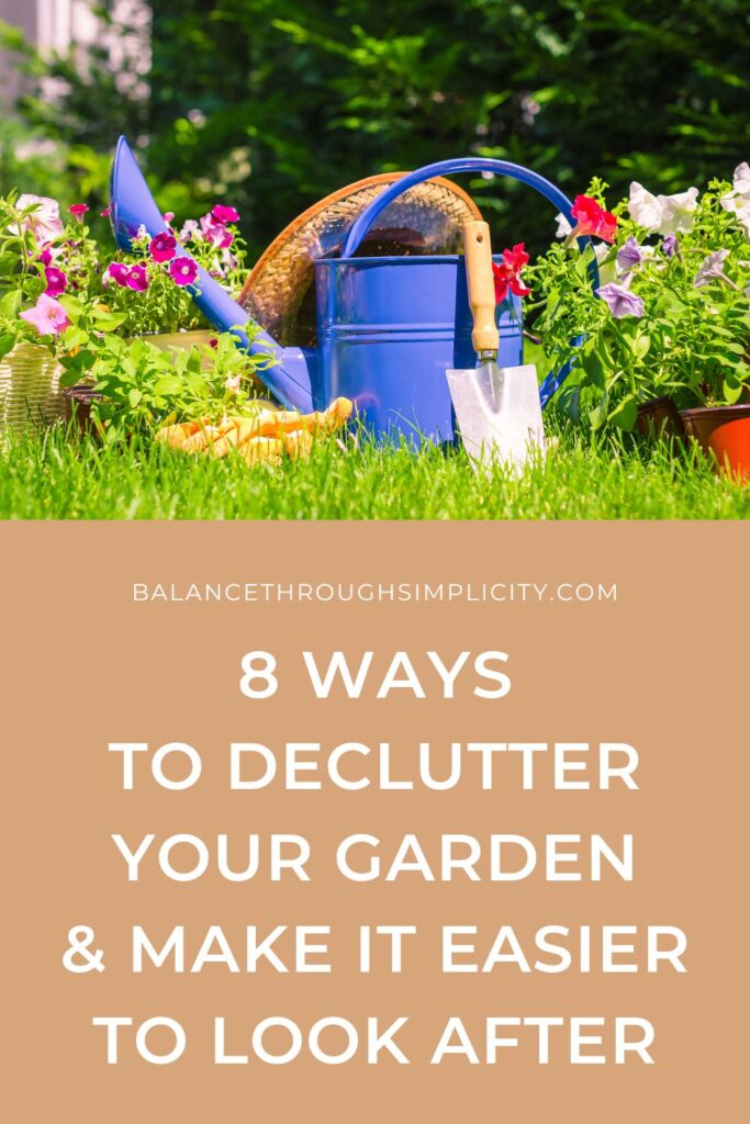 8 Ways to Declutter Your Garden