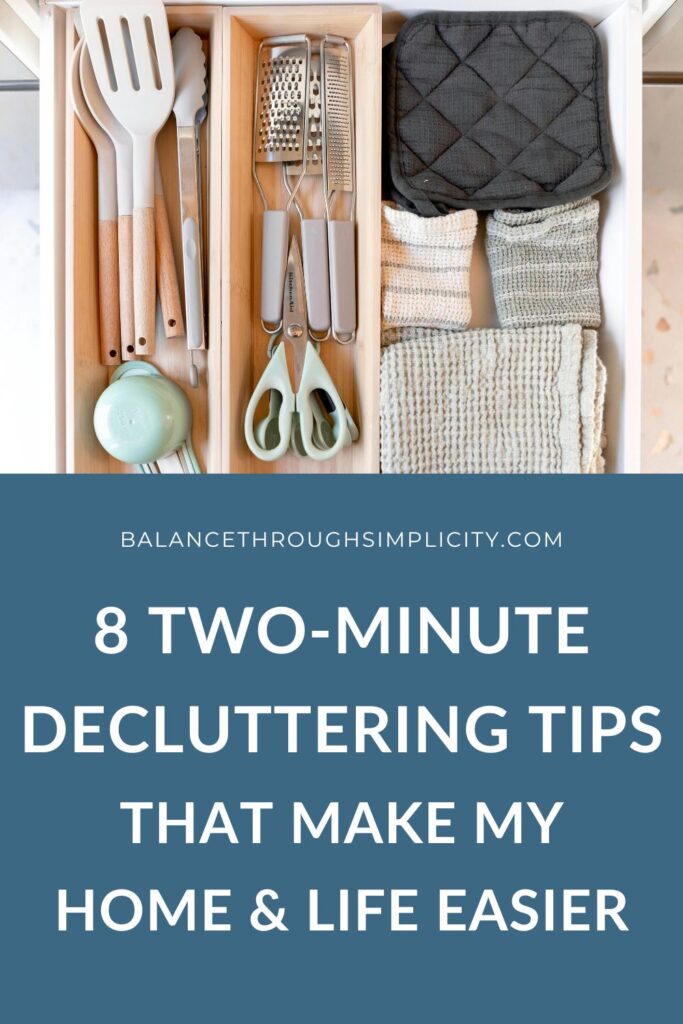 Two-minute decluttering routines that make my home and life easier