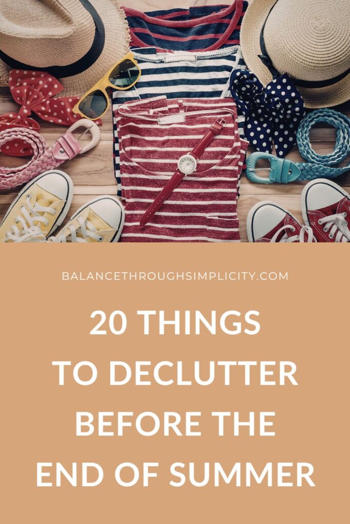 20 Things to Declutter Before the End of Summer