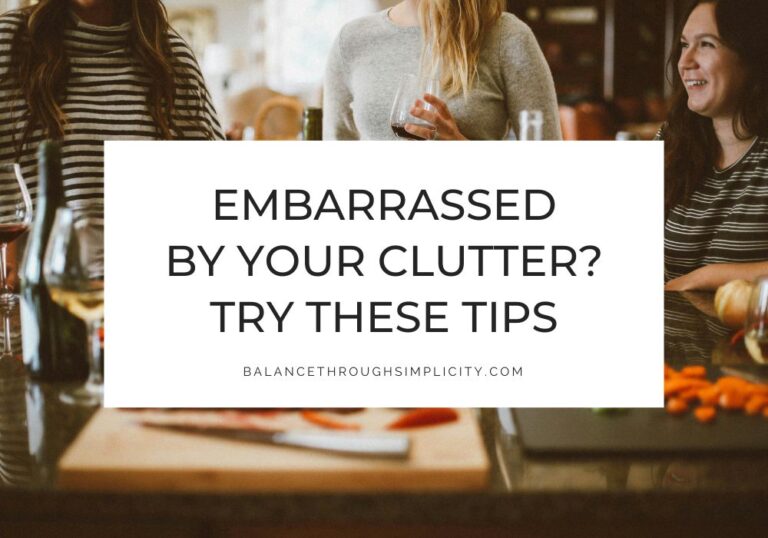 Embarrassed by Clutter