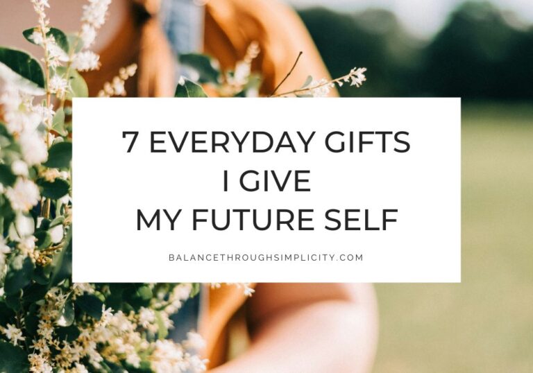 Everyday Gifts I Give My Future Self