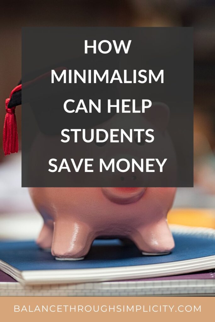 How Minimalism Can Help Students Save Money