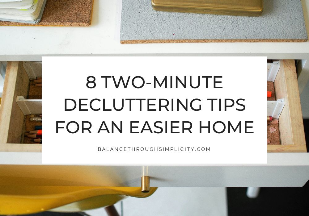 Two-Minute Decluttering Tips