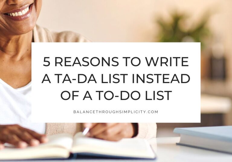 5 Reasons to Write a Ta-Da List instead of a To-Do list